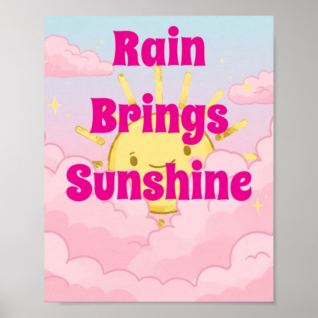 Regen bringt Sunshine Motivierend Poster (Vorne)