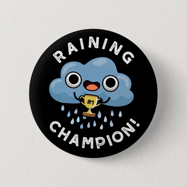Regen Champ Funny Weather Rain Cloud Puff Dark BG Button (Vorderseite)