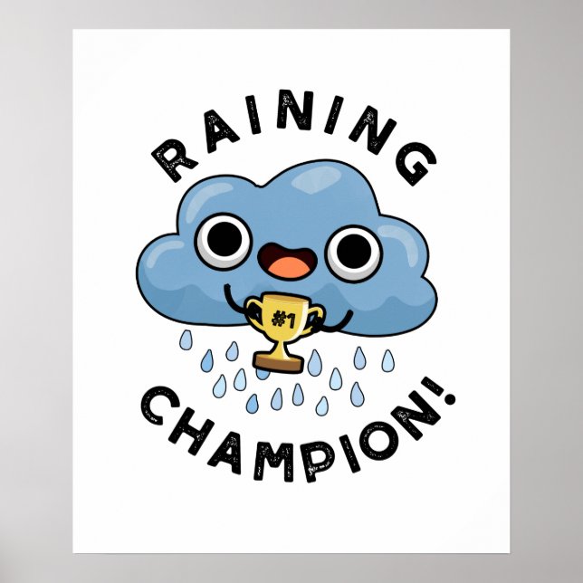 Regen Champ Funny Weather Rain Cloud Puff Poster (Vorne)