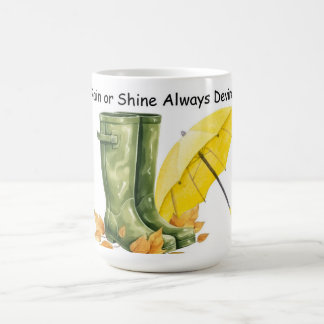 Regen oder Shine immer Tasse