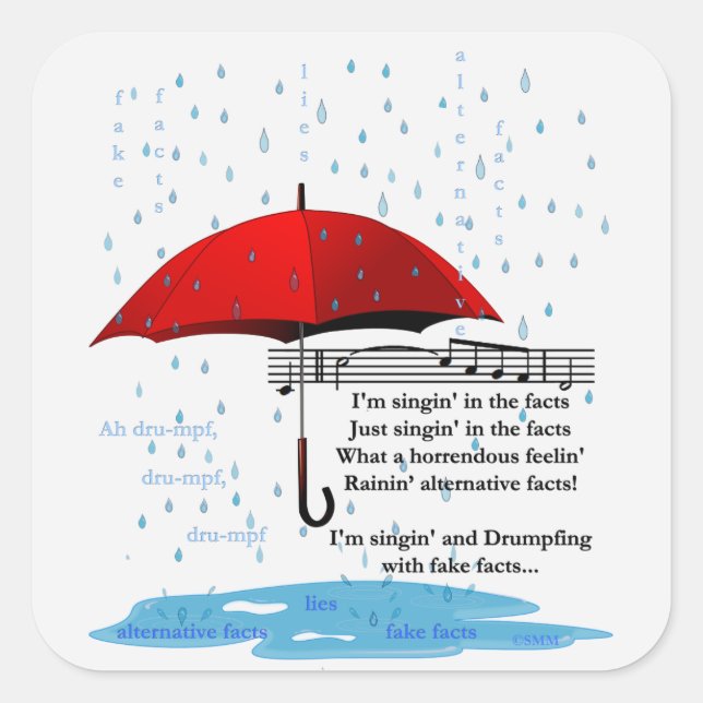 Regen und Singen alternativer Fakten Sq Sticker (Vorderseite)