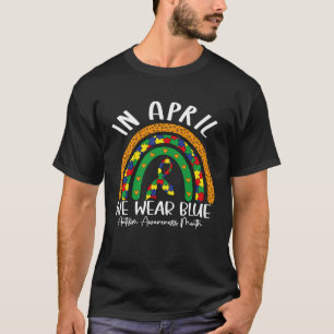 Regenbogen Autismus Im April Tragen Wir Blau Autis T-Shirt