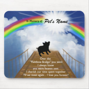 Regenbogen-Brücken-Erinnerungsgedicht für Schwei Mousepad