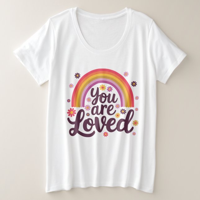 Regenbogen, den Sie lieben Große Größe T-Shirt (Design vorne)