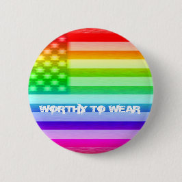 Regenbogen der US-Flagge - es lohnt sich, zu trage Button