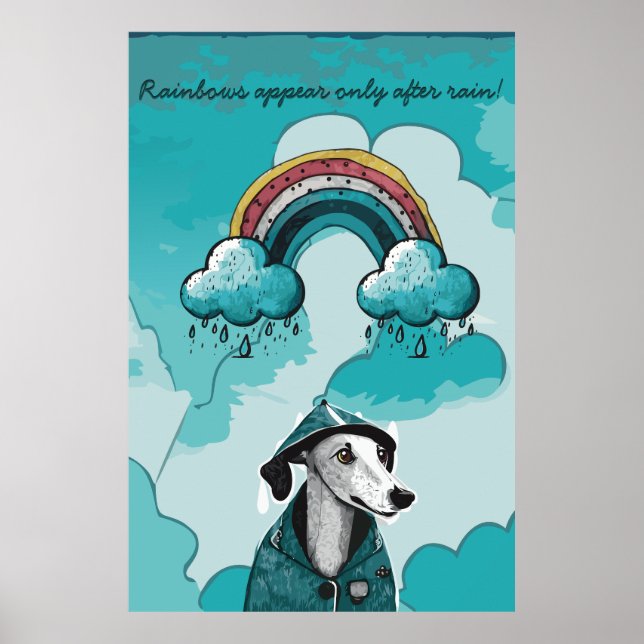 Regenbögen erscheinen nur nach dem Regen Poster (Vorne)