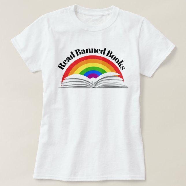 Regenbogen für verbotene Bücher lesen T-Shirt (Design vorne)