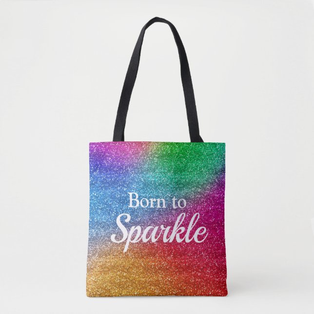 Regenbogen-Gradient Glitter Born to Sparkle Tasche (Vorderseite)