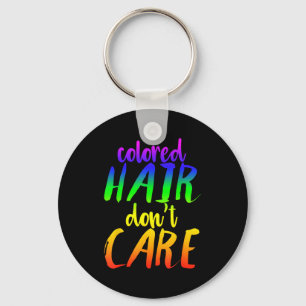 Regenbogen-Haare-Shirt Farbige Haare, ist mir egal Schlüsselanhänger