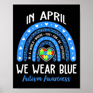 Regenbogen Im April Tragen Wir Blau Autismus-Bewus Poster