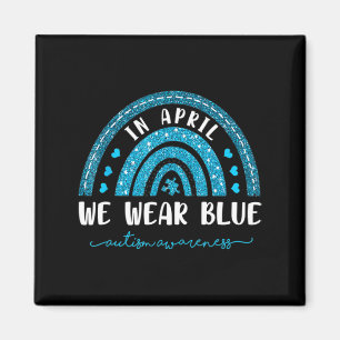 Regenbogen im April tragen wir blaues Autismus Bew Magnet
