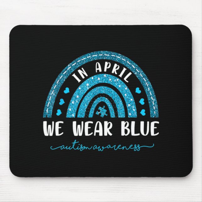 Regenbogen im April tragen wir blaues Autismus Bew Mousepad (Vorne)