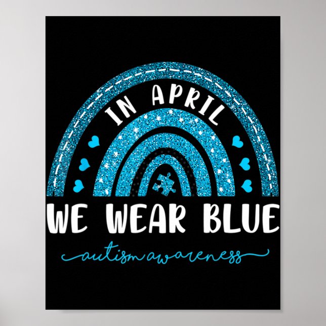 Regenbogen im April tragen wir blaues Autismus-Bew Poster (Vorne)