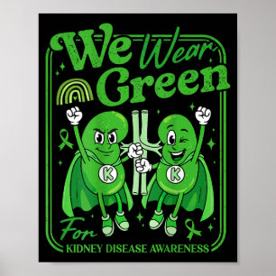 Regenbogen im März trägt grüne Nierenerkrankung Poster