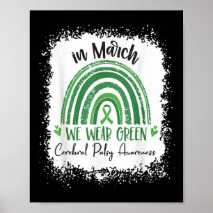 Regenbogen im März wir tragen grüne Cerebral Palsy Poster