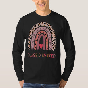 Regenbogen Letzten Tag der Schule I Liebe Sie alle T-Shirt