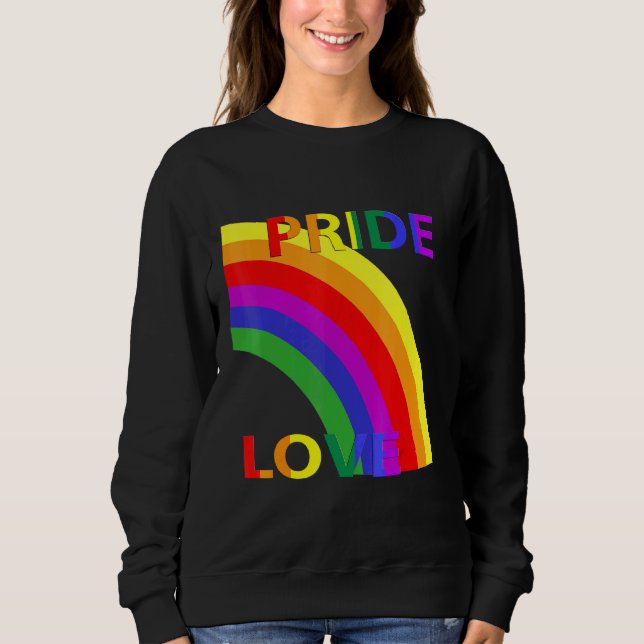 Regenbogen mit Pride Liebe Typografy Statement San Sweatshirt (Vorderseite)