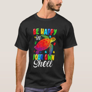 Regenbogen-Schildkröte Sei Glücklich In Deiner Eig T-Shirt