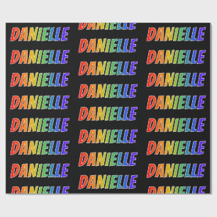 Regenbogen- Vorname "DANIELLE"; Spaß u. buntes Geschenkpapier