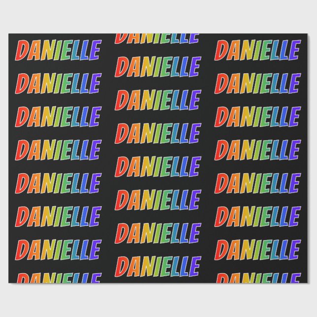Regenbogen- Vorname "DANIELLE"; Spaß u. buntes Geschenkpapier (Flach)