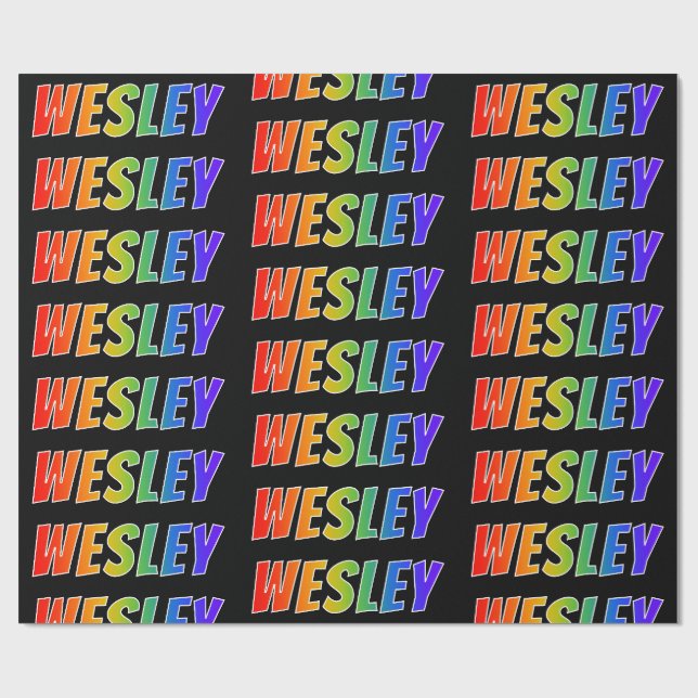 Regenbogen- Vorname "WESLEY"; Spaß u. buntes Geschenkpapier (Flach)