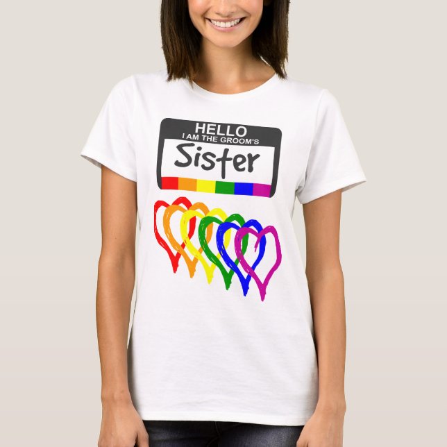 Regenbogenfahne Hörnchen Groom Sister Name Abzeich T-Shirt (Vorderseite)