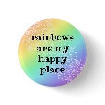 Regenbows sind mein Happy Place Rainbow Button