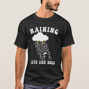 Regenkatzen und Hunde für Katzen- und Hundebesitze T-Shirt