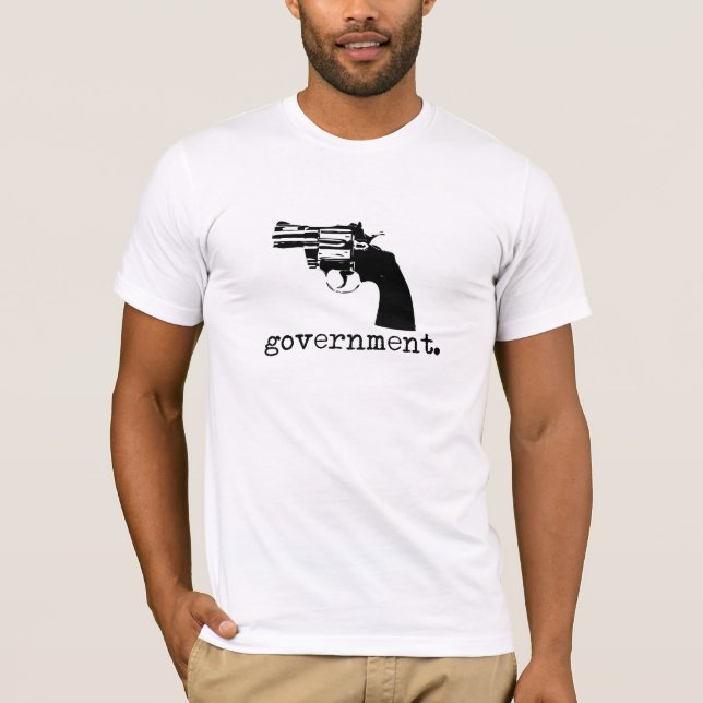 Regierung ist Gewalt-T - Shirt (Vorderseite)