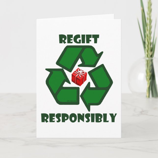 Regift verantwortungsbewusst feiertagskarte (Vorderseite)