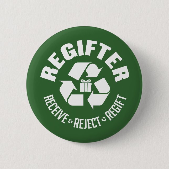 Regifter - empfangen Sie, weisen Sie, re-gift. Button (Vorderseite)