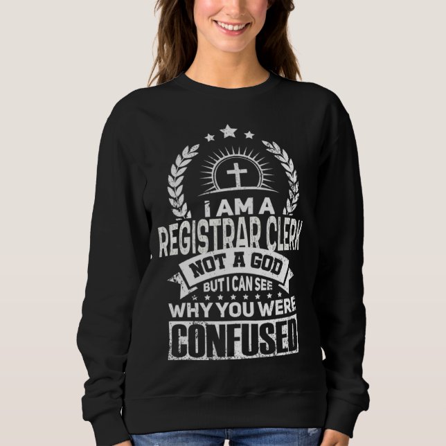 Registrar Clerk Job Colleague And Coworker Sweatshirt (Vorderseite)