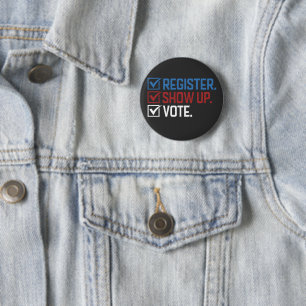 Registrieren Sie sich, erscheinen Sie, stimmen Sie Button