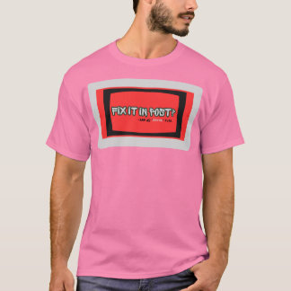 Réglé en Post-Production T-Shirt | T-shirt humour