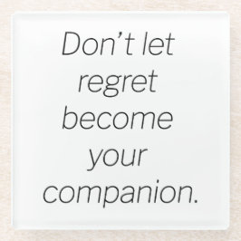 Regret Glass Untersetzer