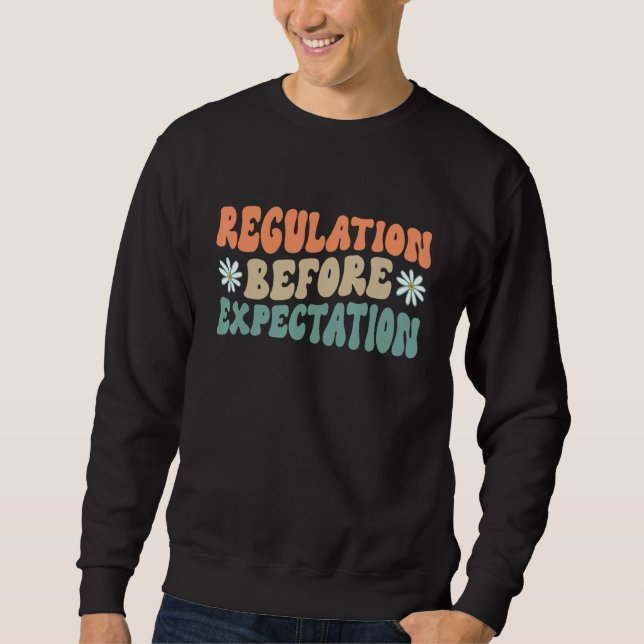 Regulation Before Expectation Retro Neurodiversity Sweatshirt (Vorderseite)