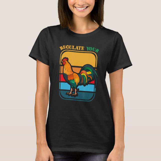 Regulieren Sie Ihre D-Rooster Frauenrechte Feminis T-Shirt (Vorderseite)