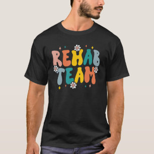 Rehab Team Retro Rehabilitation Sensibilisierungsw T-Shirt