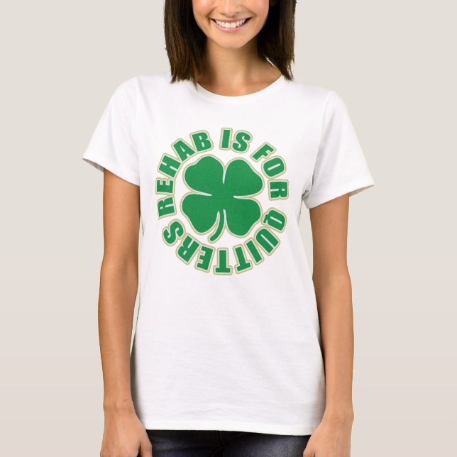 Rehabilitation ist für Drückeberger T-Shirt (Vorderseite)