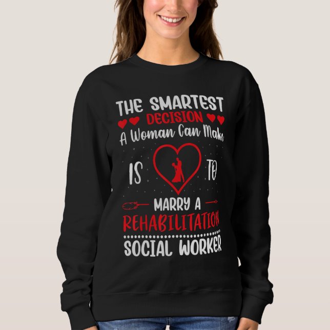 Rehabilitation Social Worker Occupation Job Rehab_ Sweatshirt (Vorderseite)