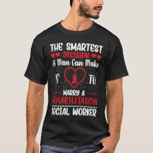 Rehabilitation von Sozialarbeitern Beruf Rehab T-Shirt