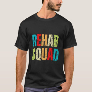 Rehabilitationsbewusstsein Woche Rehab Squad Niedl T-Shirt
