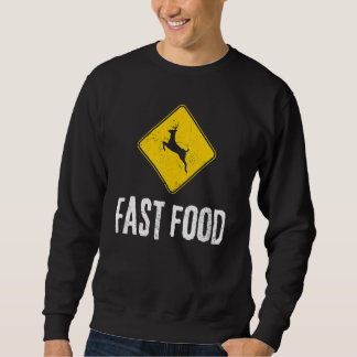 Rehzeichen Jäger Fast Food Rehjagd Sweatshirt