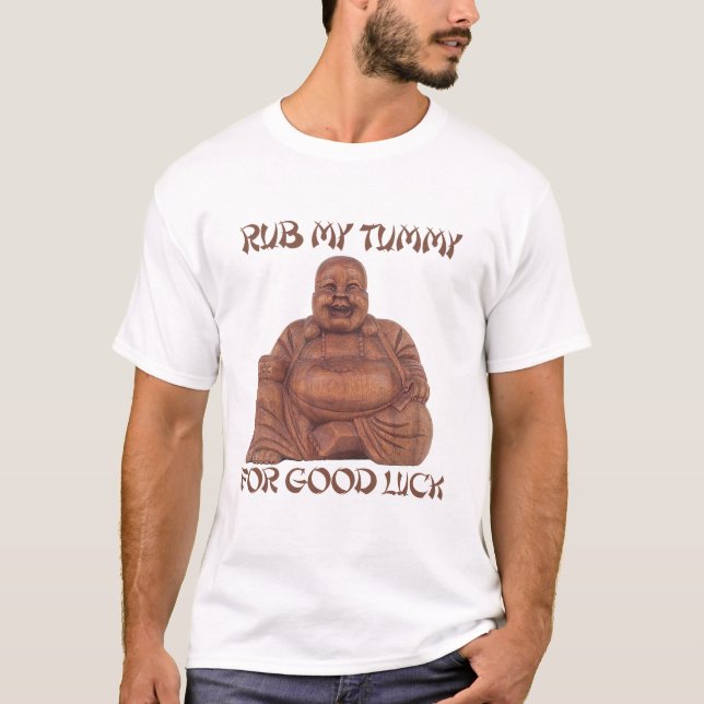 REIBEN Sie MEINEN BAUCH FÜR VIEL GLÜCK T - Shirt (Vorderseite)
