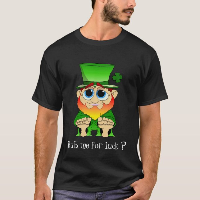 Reiben Sie mich für Glück? T-Shirt (Vorderseite)