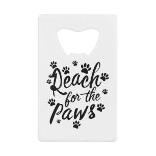 Reichweite für die Paws-Typografie Geldbeutel Flaschenöffner