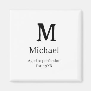 Reif für die Perfektion est. 19XX Monogramm Namens Magnet