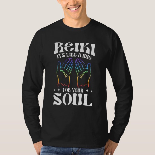 Reiki - It's Like A Hug For Your Soul Healing Hand T-Shirt (Vorderseite)