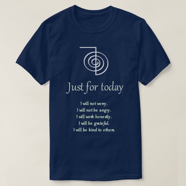 Reiki Just for Today T-Shirt (Design vorne)