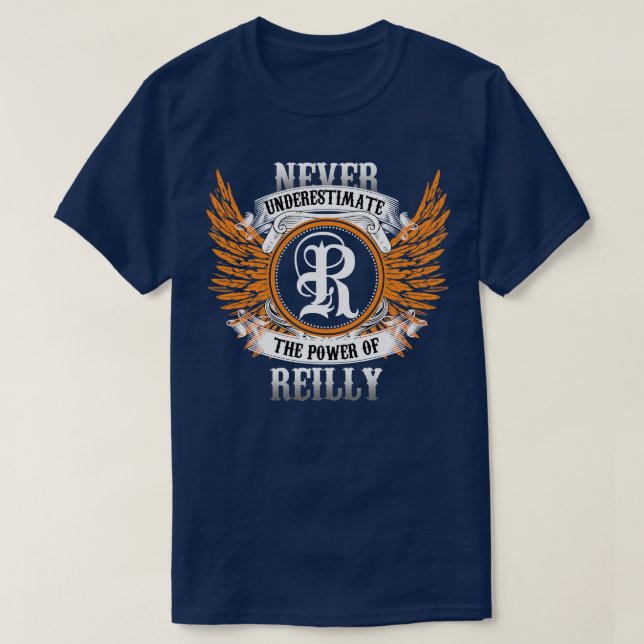Reilly Name Shirt nie unterschätzen den Power von (Design vorne)